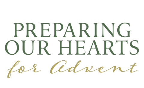 Preparing Our Hearts for Advent