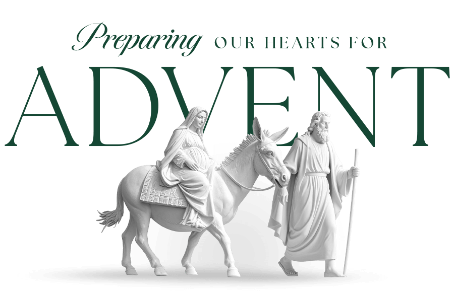 Preparing Our Hearts for Advent